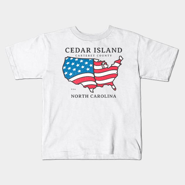 Cedar Island, NC Summer Patriotic Pride This Fourth Kids T-Shirt by Contentarama